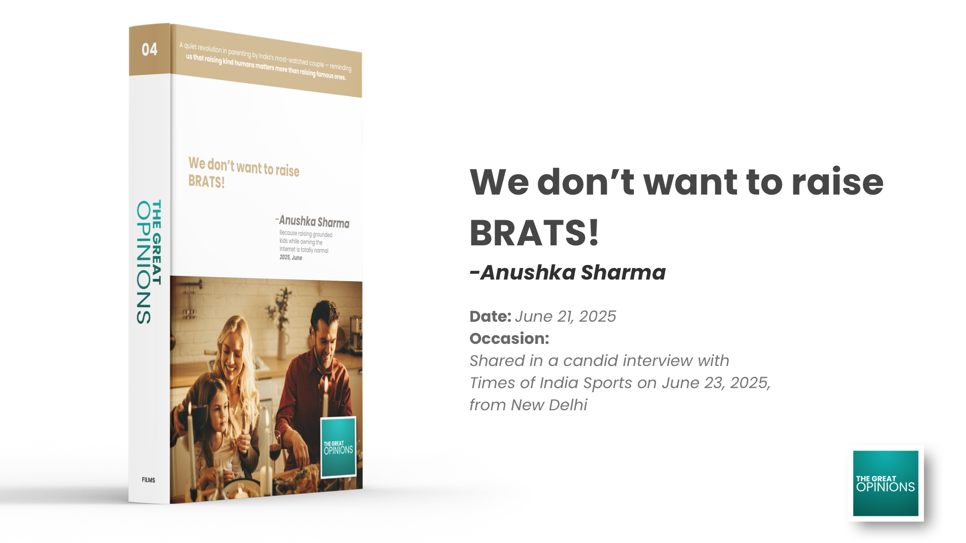 Anushka Sharma parenting quote from Times of India interview, June 2025 – We don’t want to raise brats