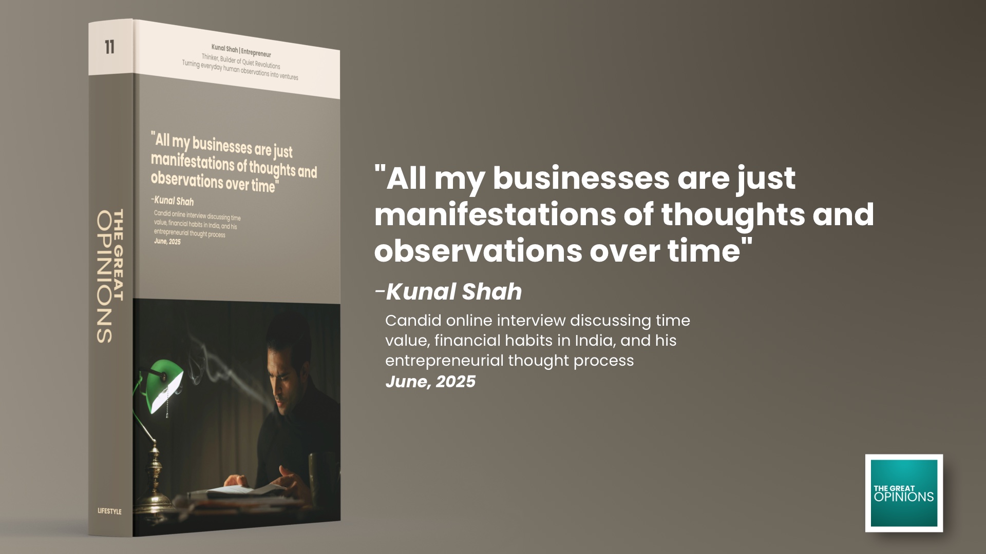 Kunal Shah: Turning Thoughts into Ventures